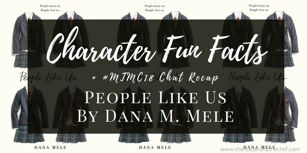 People Like Us by Dana M. Mele: Character Fun Facts + #MTMC18 Chat